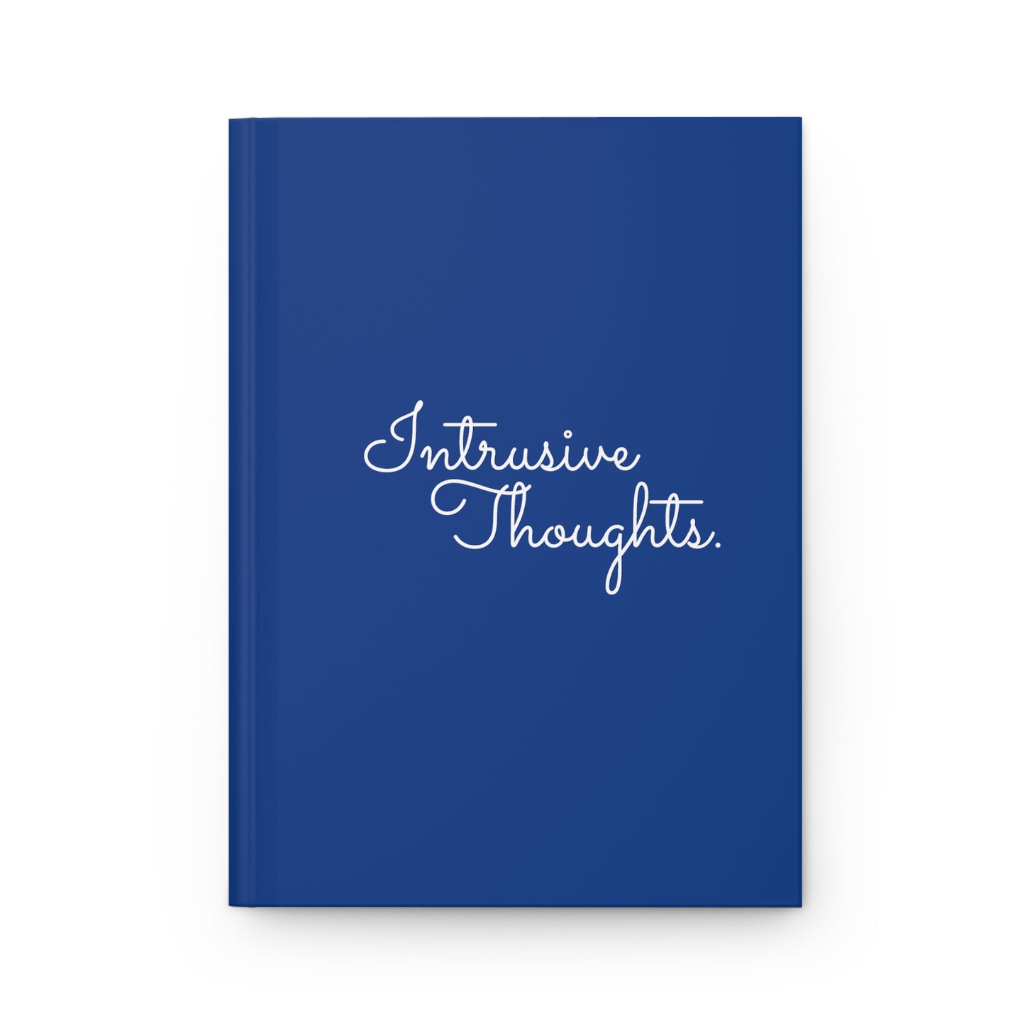 Intrusive Thoughts Hardcover Journal