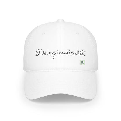 Doing Iconic Shit Baseball Cap